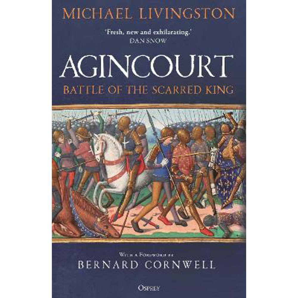 Agincourt: Battle of the Scarred King (Hardback) - Dr Michael Livingston
